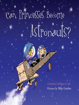 cover image of Can Princesses Become Astronauts?
